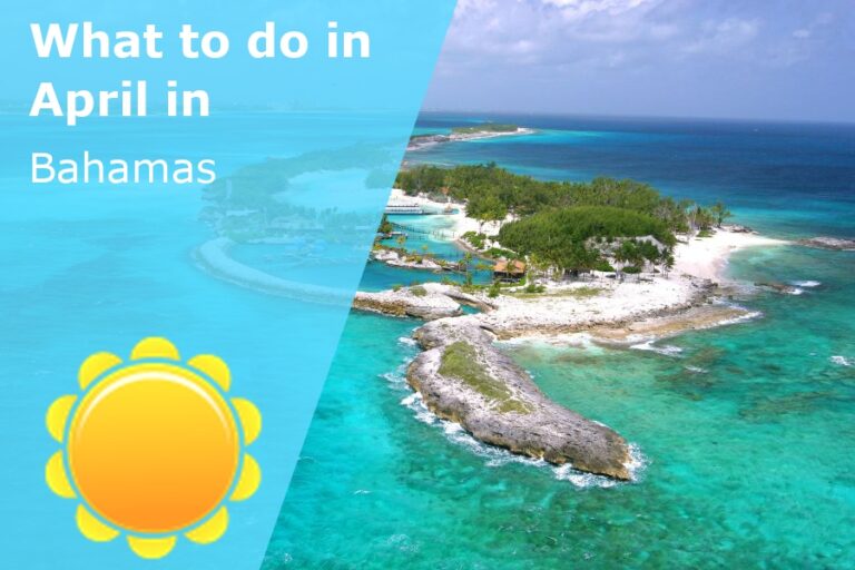 What to do in April in the Bahamas - 2024