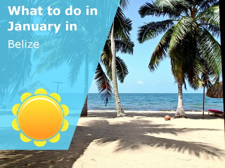 What to do in January in Belize - 2024
