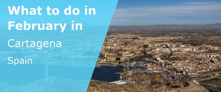 What to do in February in Cartagena, Spain - 2024