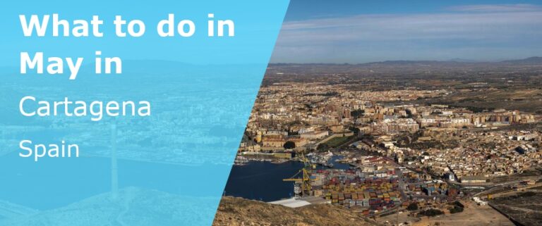 What to do in May in Cartagena, Spain - 2025