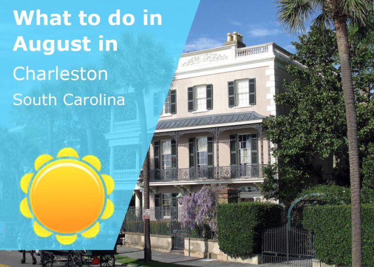 What to do in August in Charleston, South Carolina - 2023