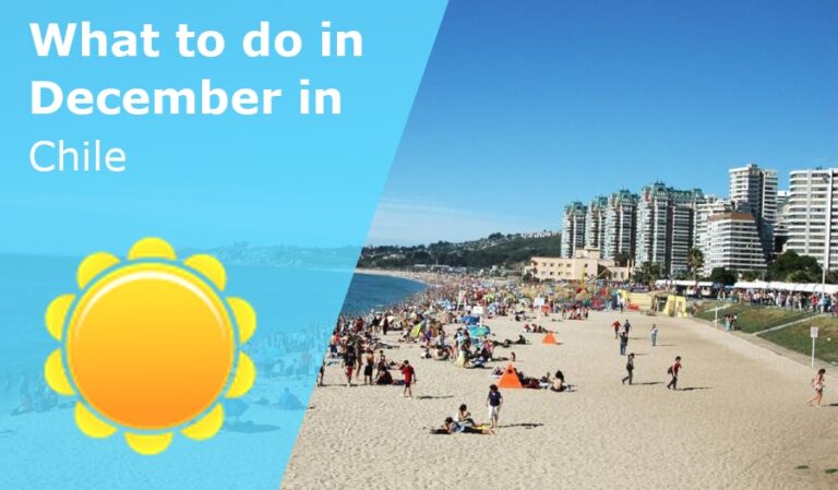 What to do in December in Chile - 2023
