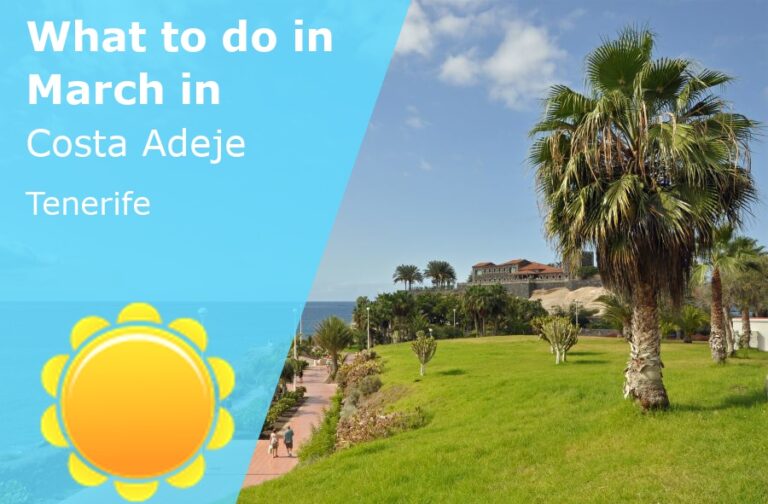 What to do in March in Costa Adeje, Tenerife - 2024