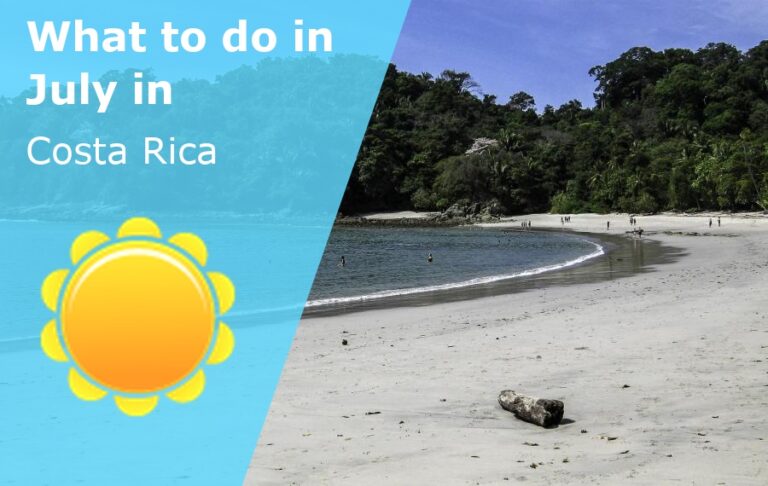 What to do in July in Costa Rica - 2023