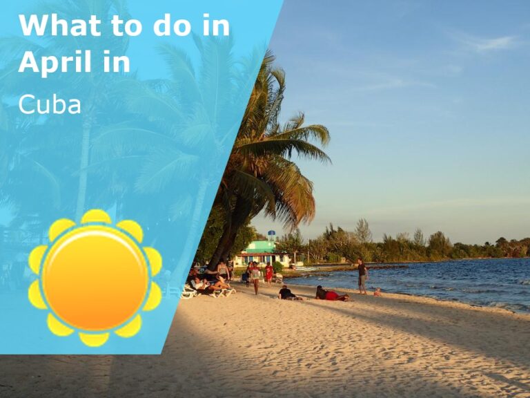 What to do in April in Cuba - 2024