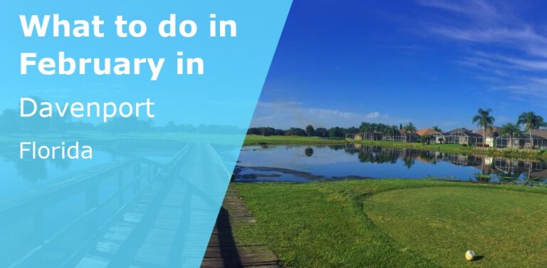 What to do in February in Davenport, Florida - 2026