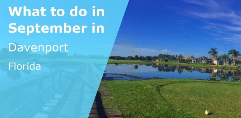 What to do in September in Davenport, Florida - 2023
