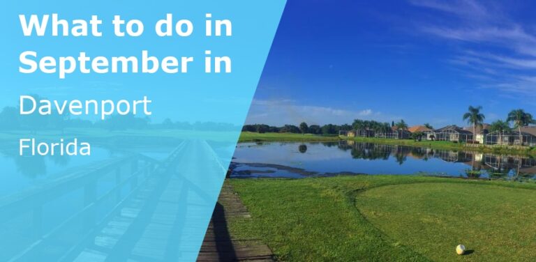 What to do in September in Davenport, Florida - 2024