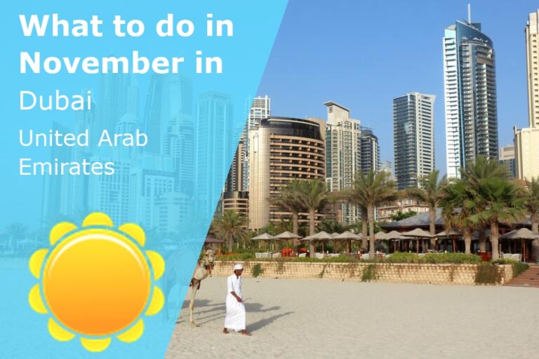 What to do in November in Dubai, UAE - 2023