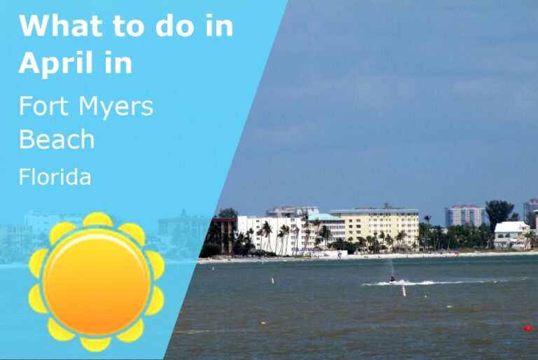 What to do in April in Fort Myers Beach, Florida - 2024