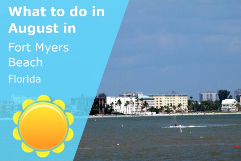 What to do in August in Fort Myers Beach, Florida - 2024
