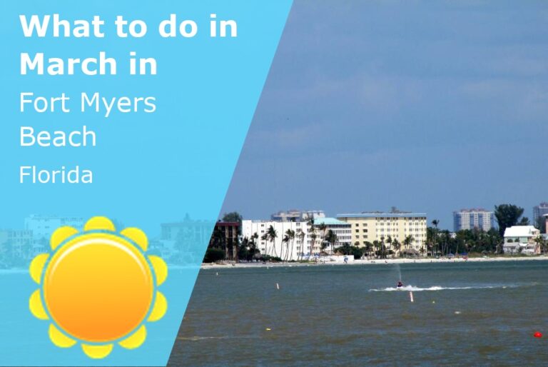 What to do in March in Fort Myers Beach, Florida - 2024