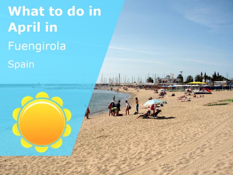 What to do in April in Fuengirola, Spain - 2024