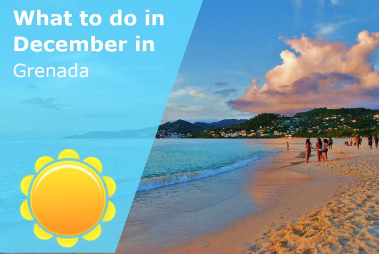 What to do in December in Grenada - 2023