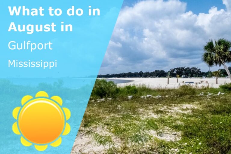 What to do in August in Gulfport, Mississippi - 2023