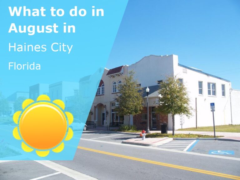 What to do in August in Haines City, Florida - 2023