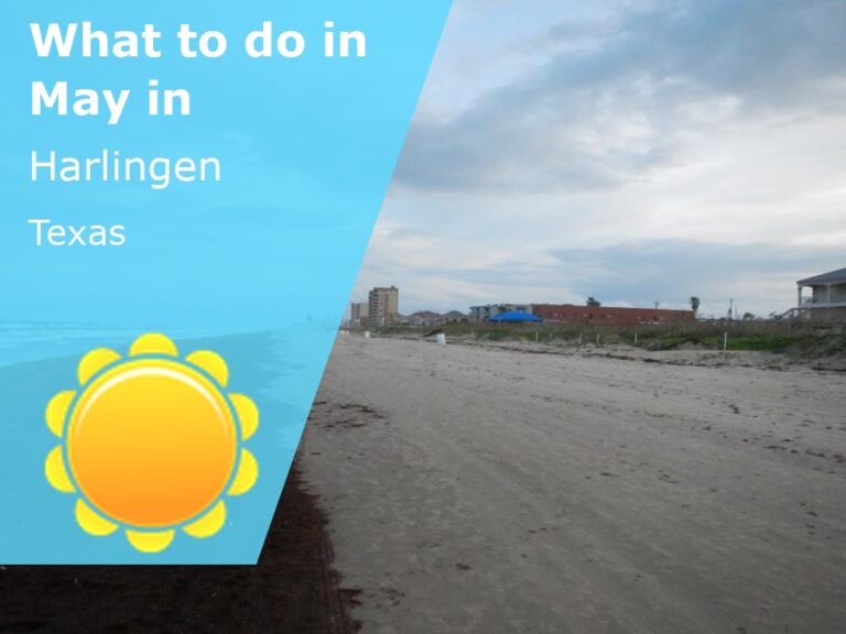 What to do in May in Harlingen, Texas - 2024