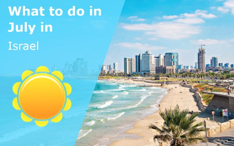 What to do in July in Israel - 2023