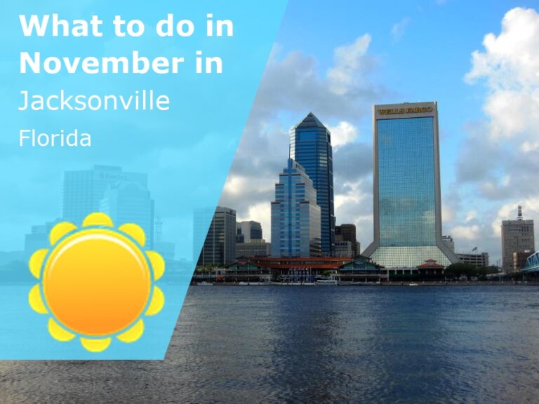 What to do in November in Jacksonville, Florida - 2023