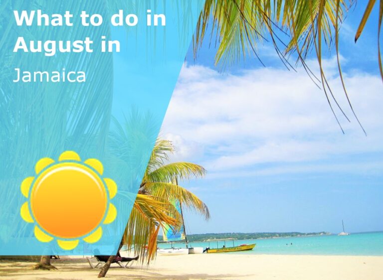 What to do in August in Jamaica - 2023