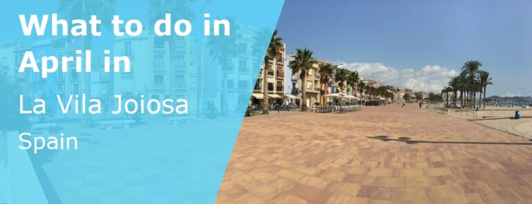 What to do in April in La Vila Joiosa, Spain - 2024