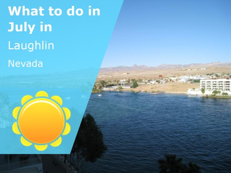 What to do in July in Laughlin, Nevada - 2023