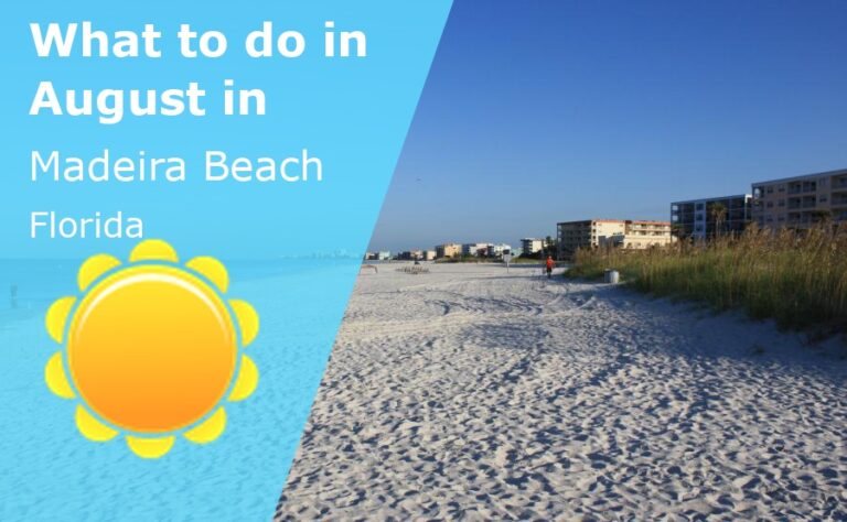 What to do in August in Madeira Beach, Florida - 2024