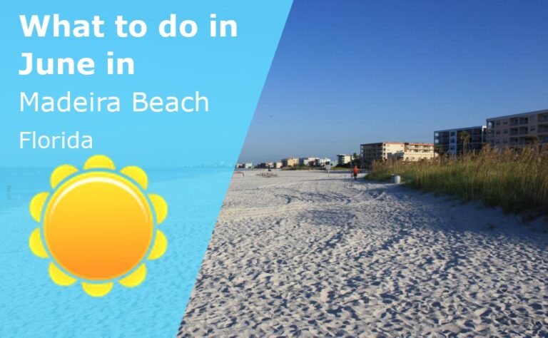 What to do in June in Madeira Beach, Florida - 2023