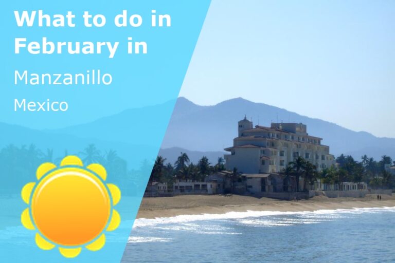 What to do in February in Manzanillo, Mexico - 2024