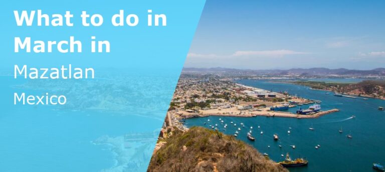 What to do in March in Mazatlan, Mexico - 2023