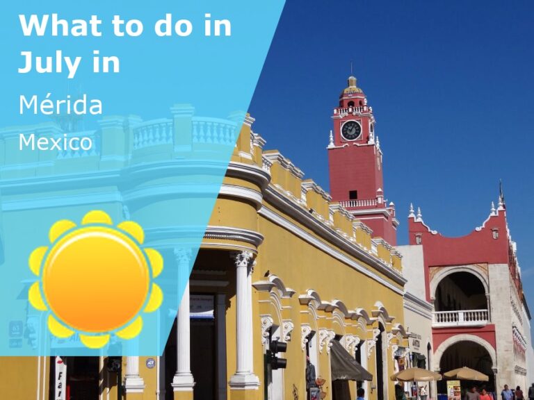 What to do in July in Merida, Mexico - 2023
