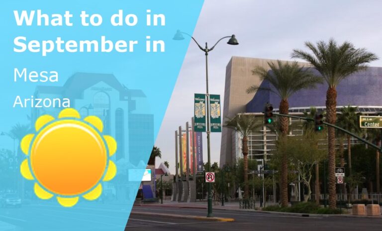 What to do in September in Mesa, Arizona - 2024