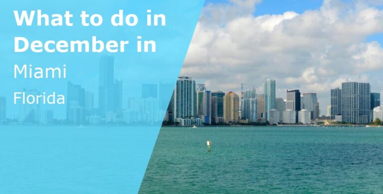 What to do in December in Miami, Florida - 2022