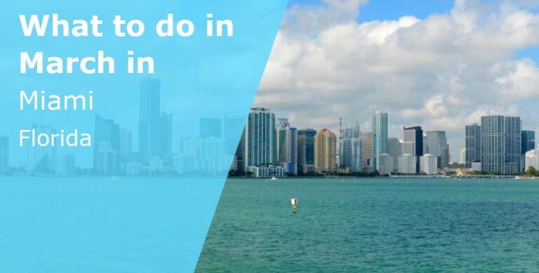What to do in March in Miami, Florida - 2024