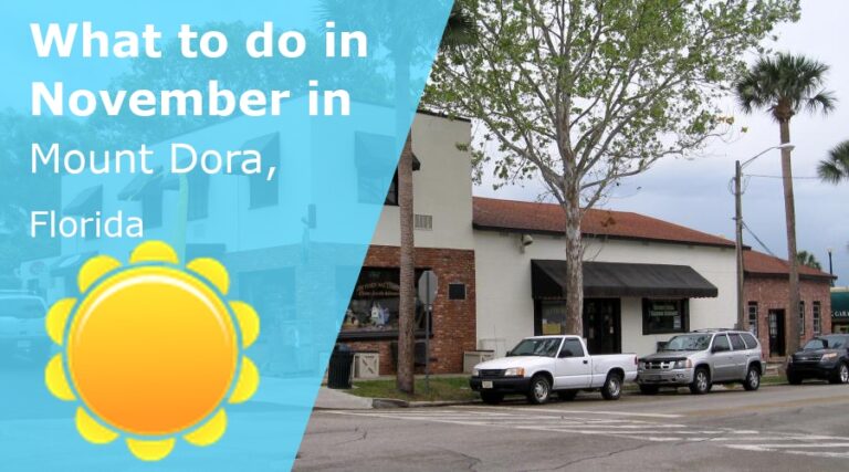 What to do in November in Mount Dora, Florida - 2023