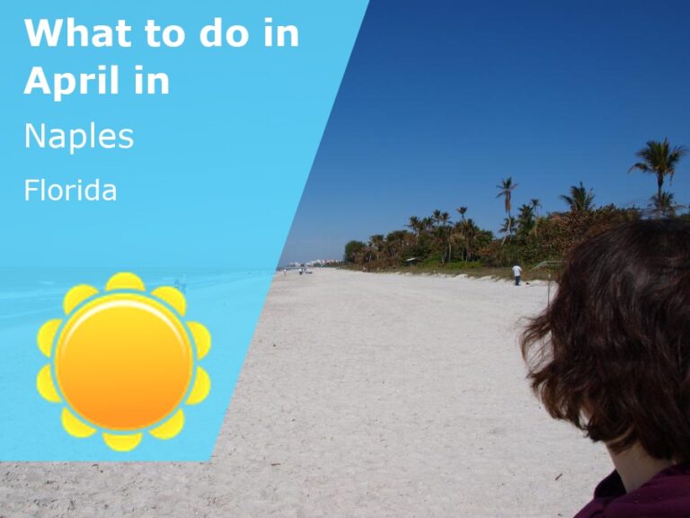 What to do in April in Naples, Florida - 2023