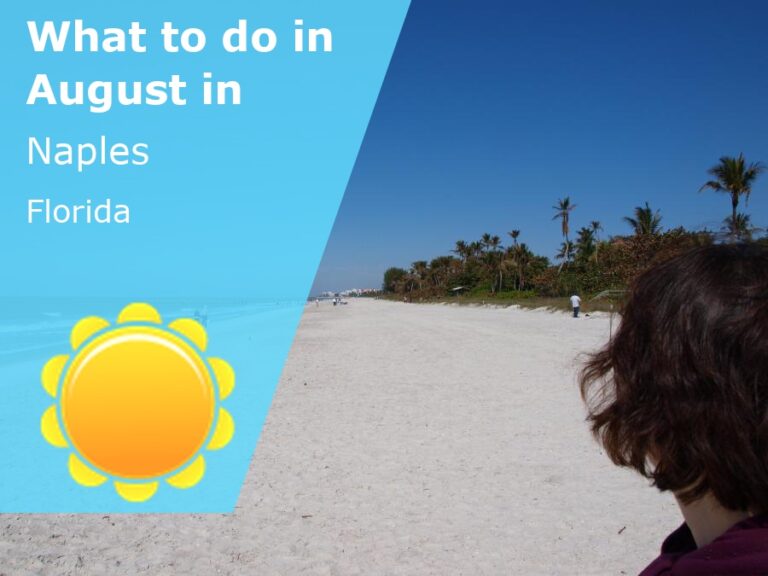 What to do in August in Naples, Florida - 2023
