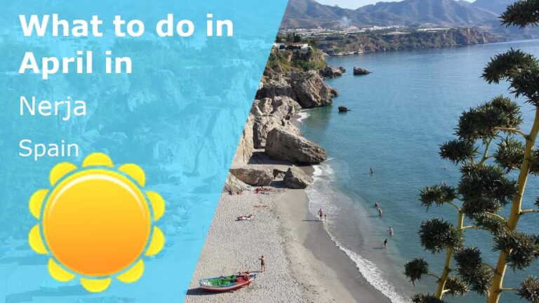 What to do in April in Nerja, Spain - 2026