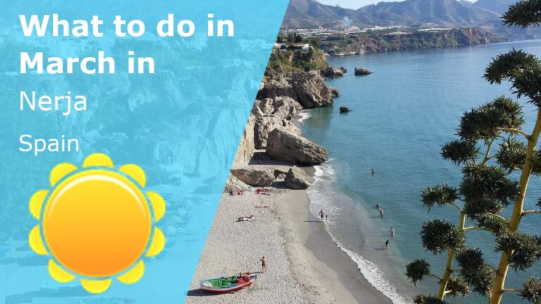 What to do in March in Nerja, Spain - 2024