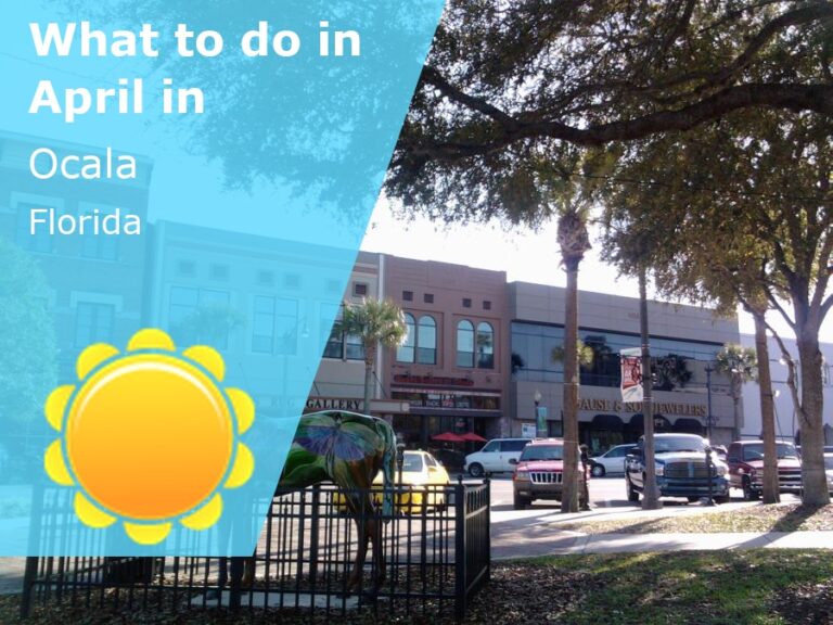 What to do in April in Ocala, Florida - 2024