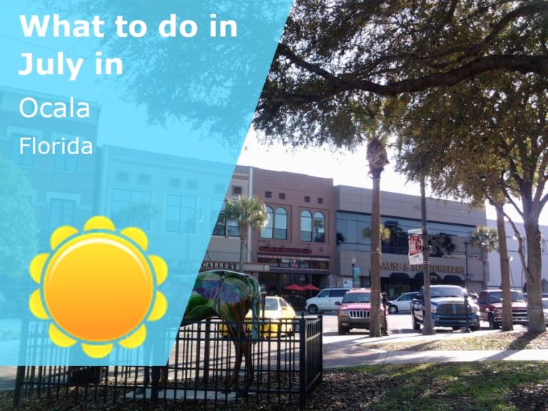 What to do in July in Ocala, Florida - 2023