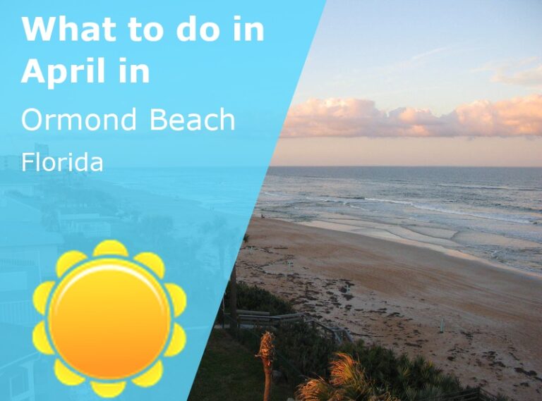 What to do in April in Ormond Beach, Florida - 2025