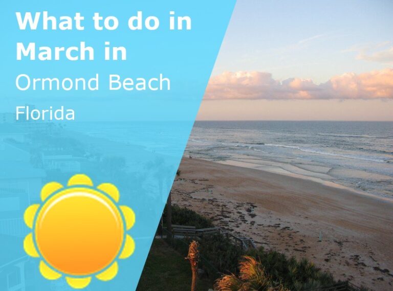What to do in March in Ormond Beach, Florida - 2023