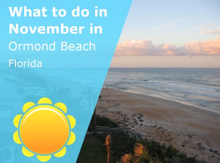 What to do in November in Ormond Beach, Florida - 2023