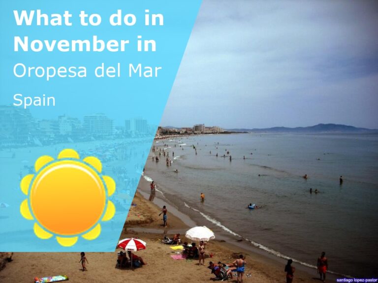What to do in November in Oropesa del Mar, Spain - 2024