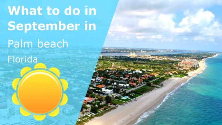 What to do in September in Palm Beach, Florida - 2024