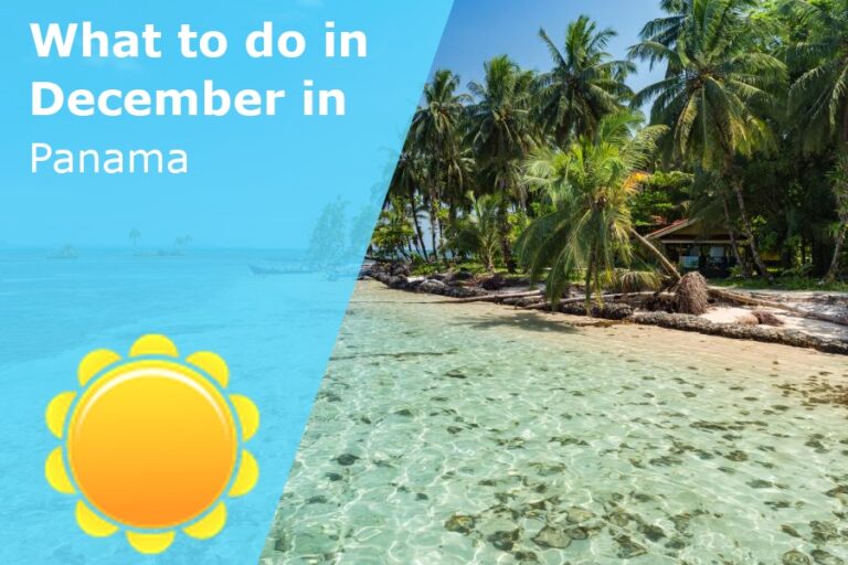 What to do in December in Panama - 2022