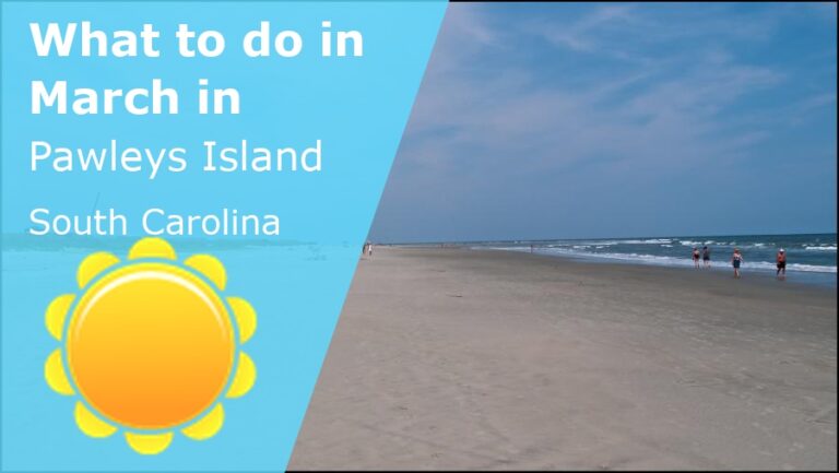 What to do in March in Pawleys Island, South Carolina - 2025