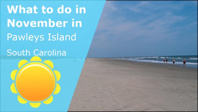 What to do in November in Pawleys Island, South Carolina - 2023