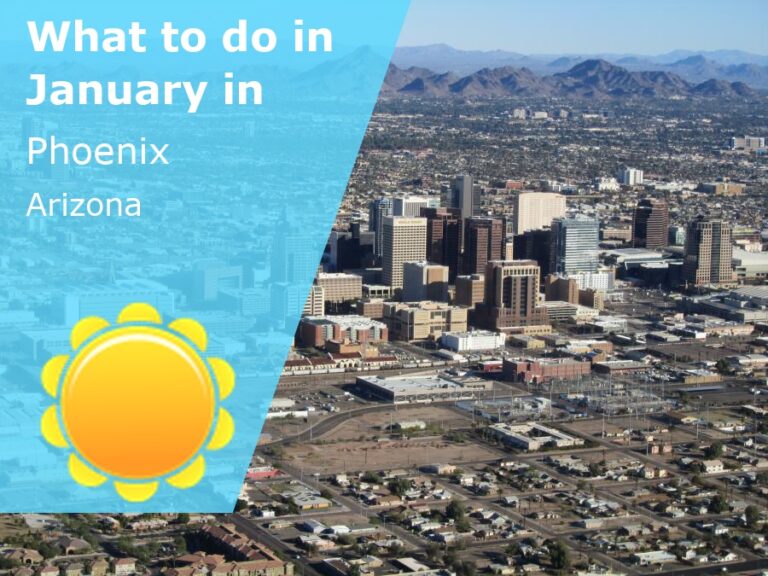 What to do in January in Phoenix, Arizona - 2023
